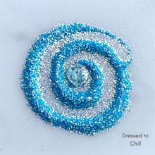 Load image into Gallery viewer, Dressed to Chill